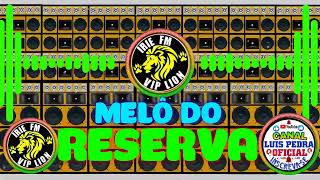 MELÔ DO RESERVA LANÇAMENTO EXCL IRIE FM VIP LION DJ ANDRÉ ROOTS