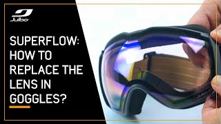 How to replace my lens on goggles equipped with the SuperFlow System 🥽? | Julbo