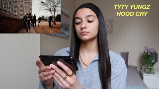 REACTION | TYTY YUNGZ HOOD CRY