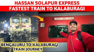 HASSAN SOLAPUR EXPRESS | Bengaluru To Kalaburagi | Hassan To Solapur Train Journey | Sk Yadav Vlogs