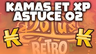 DOFUS RETRO MONOCOMPTE ~ ASTUCE KAMAS/XP #02 (POUR BL)