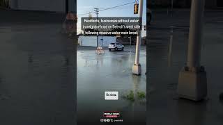 Residents without water in neighborhood on Detroit’s west side following water main break