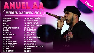 ANUEL AA MIX 2024 - MEJORES CANCIONES DE ANUEL AA - GRANDES ÉXITOS DE ANUEL AA - LO MAS NUEVO LETRA