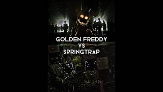 Golden Freddy vs Springtrap