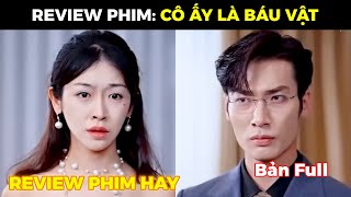 REVIEW PHIM | Cô Ấy Là Báu Vật - Trọn Bộ