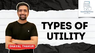 TYPES OF UTILITY FOR  CLASS 12TH ECONOMICS #hsccommerce  #maharashtrastateboard