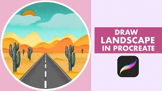 DESERT LANDSCAPE Anyone Can Draw - Step-By-Step Procreate Tutorial - Digital Illustration On iPad🏜️