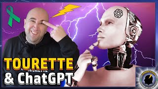 TOURETTE & ChatGPT