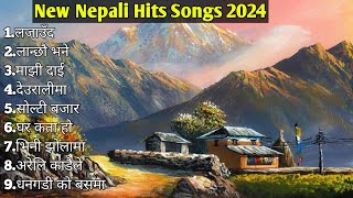 New Nepali Superhit Songs 2081/2024 |New Nepali Songs 2024 | Best Nepali Songs |Jukebox Nepali Songs