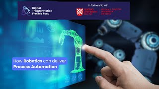 Webinar 4: How Robotics can Deliver Process Automation