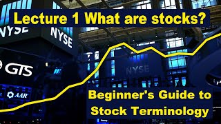 Stock Trading Terminology – Lec 1 What are stocks