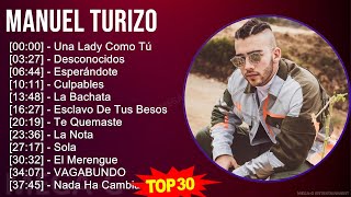 M a n u e l T u r i z o 2024 MIX Best Hits ~ 2010s Music ~ Top Reggaeton, Latin Pop, Latin Music