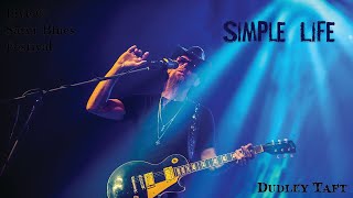 Dudley Taft LIVE 2019 Satyr Blues Festival - Simple Life