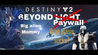 My journey through Destiny 2 Part 2-Beyond Light