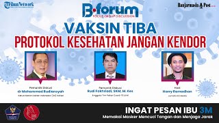 LIVE: BForum - Vaksin Tiba, Protokol Kesehatan Jangan Kendor