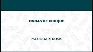 Pseudoartrosis. Ondas De Choque - FisioClinics Barcelona, Barna