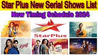 STAR PLUS New Serial Shows List 2024 | New Timing Schdedule 2024 | Star Plus Time Slots