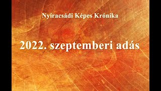 Nyíracsádi Képes Krónika 2022  szeptember