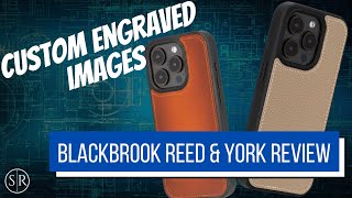 Blackbrook Reed and York Case Review (Engraved Images)