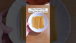 7 Menu Sarapan MPASI Tanpa Nasi 18+bulan#anak #shorts #short #mpasi #resep #resepmpasi #masak #food