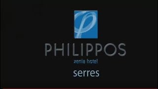 PHILIPPOS XENIA SERRES business & spa hotel