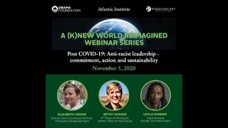 A (K)new World Reimagined Webinar  - Anti Racist Leadership - commitment, action and sustainability