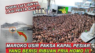 DETIK-DETIK KAPAL PESIAR BERISI RIBUAN H0M0 DIUSIR DARI MAROKO ‼️