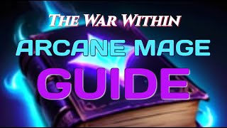 How 2 Arcane Mage: Guide to Spellslinger and Sunfury in The War Within