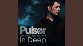 In Deep (Pulser's Main Floor Remix)