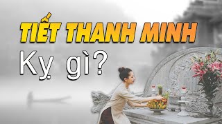 Tết Thanh Minh và những điều kiêng kỵ khi tảo mộ | Tâm linh TV