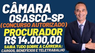 Procurador PGM Câmara de Osasco-SP. Concurso autorizado!