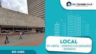 VENTA DE LOCAL EDIFICIO COLSEGUROS BOGOTÁ