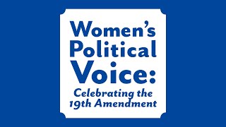 Women’s Political Voice: Celebrating the 19th Amendment | SCSU