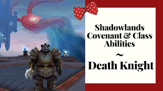 Shadowlands Covenant & Class Abilities - Death Knight