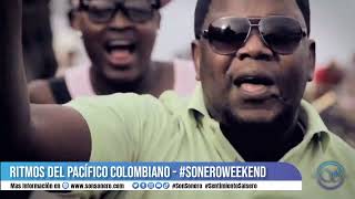 🎧 Ritmos del Pacífico Colombiano Mix - #SoneroWeekend