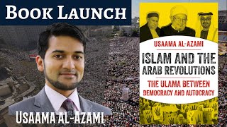 "Islam and the Arab Revolutions": Islamic Literary Society Book Launch (promo code in description)