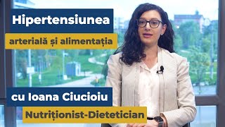 Hipertensiunea arterială și alimentația | Ioana Ciucioiu