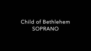 Child of Bethlehem SOPRANO