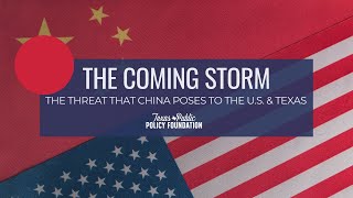 The Coming Storm: The Threat That China Poses to The U.S. and Texas