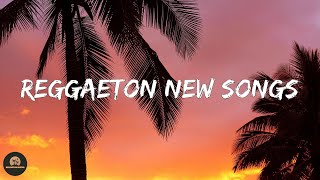 Reggaeton New Songs - Latino Songs  | Farruko, Bad Bunny, Daddy Yankee