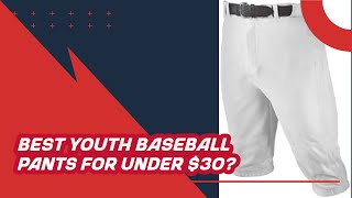 How To Look Sharp for Less: The Best Youth Baseball Pants Under $30!