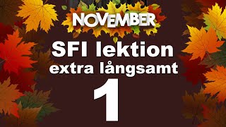 November   extra långsam