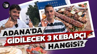 Adana’da Gidilecek 3 Kebapçı! #adana #genctg