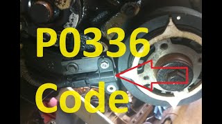 Causes and Fixes P0336 Code: Crankshaft Position Sensor “A” Circuit Range / Performance