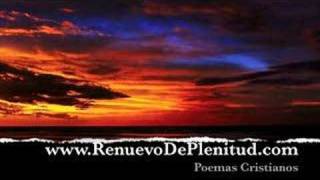 Poemas Cristianos - Aunque ya todavia NO. Videos cristianos