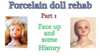 Porcelain doll project - Part 1 - Face up and some history