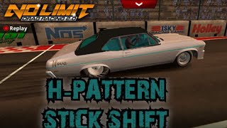 STICK SHIFT H-PATTERN | NO LIMIT DRAG RACING 2.0 TUNE