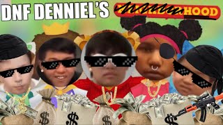 Dnf Denniel’s Hood (Neighborhood Remix)