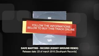 Dave Martins - Ricordi (Kenny Ground Remix) [Southpark Records]