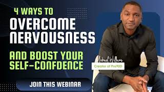 Webinar: 4 Ways to Overcome Nervousness and Boost Your Self-Confidence | How to Stop Stuttering